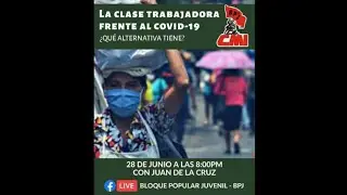 La clase trabajadora frente al Covid-19 | El Militante BPJ
