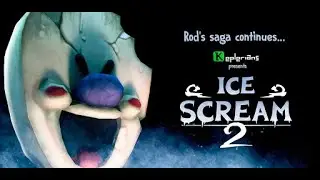 Ice Scream 2 - Full Gameplay || Horror Gameplay #28