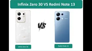 Infinix Zero 30 VS Redmi Note 13 Specification Comparison