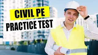 Civil-PE Practice Test Questions and Answers 2024 - Can You Pass Civil Engineering Exam?