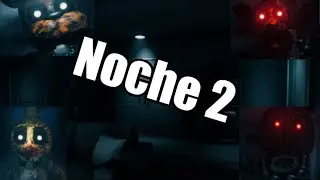 The Joy of Creation: Story Mode (Noche 2)