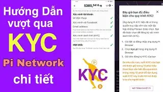 Hướng dẫn cách kyc pi network chi tiết mới nhất cách điền tên địa chỉ thao tác chuẩn cho người mới