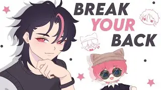 BREAK YOUR BACK | ANIMATION MEME | NØIR