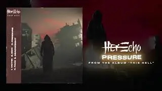 Her Echo-Pressure (Official)