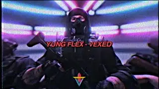 YUNG FLEX - VEXED (PROD. IX FALL$)