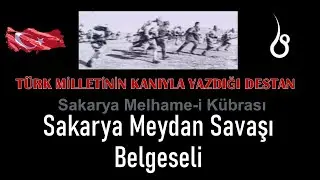 Sakarya Savaşı Belgeseli