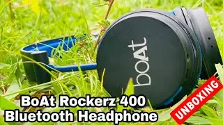 Boat Rockerz 400 UnBoxing & Review