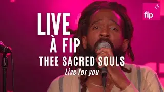 Live à FIP : Thee Sacred Souls 