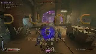 Dune Awakening Music & Ambience Part2