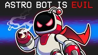 ASTRO BOT IS EVIL!! (Cartoon Animation)