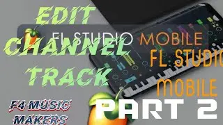 PART 2 | FL STUDIO MOBILE | SEASON 2 CHANNELI EDIT GOCHU