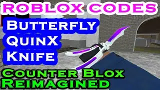 Counter Blox Reimagined Codes - Butterfly QuinX Knife Skin