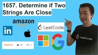 LeetCode 1657. Determine if Two Strings Are Close  - Interview Prep Ep 100