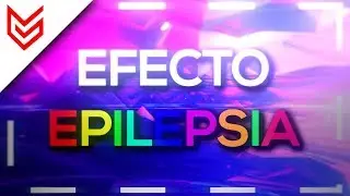 |Tutorial| Efecto Epilepsia
