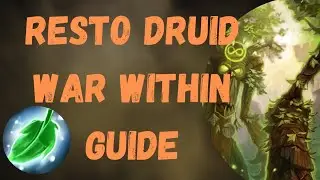 Restoration Druid Quick Start/Beginner's M+ Guide | PrePatch The War Within 11.0