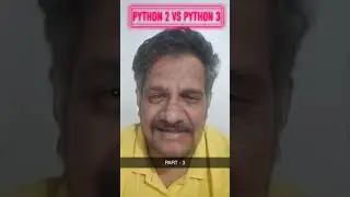 What is Python 2 and Python 3 ? | PART -3/3 | Python Interview Question and Cross Question