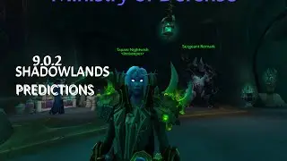 Shadowlands 9.1 my predictions