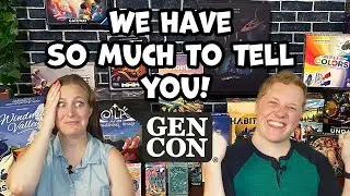 Gen Con 2024 Haul + Recap: The games YOU need to know about!
