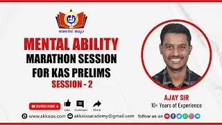 MENTAL ABILITY MARATHON SESSION FOR KAS PRELIMS | SESSION - 2 | AJAY SIR | Akka IAS Academy