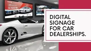 Car Dealership Digital Signage - Engage customers, and sell more cars| PresentationPoint