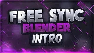 Best Free Sync Gaming Intro || Blender Template || Free Download 2017 (Best Intro For Gamers)