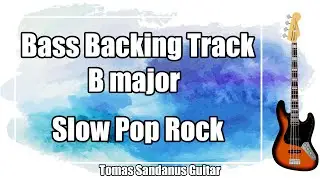 Bass Backing Track B major - Slow Emotional Pop Rock Ballad - NO BASS | ST 139