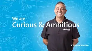 Working at Freudenberg: Curious & Ambitious
