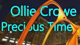 Ollie Crowe - Precious Time