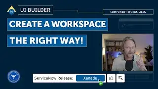 UI Builder: Part 1 – Create a Workspace the right way!