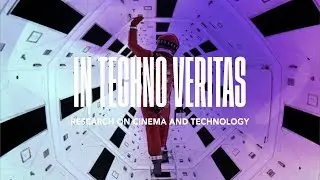 In Techno Veritas – research on cinema and technology