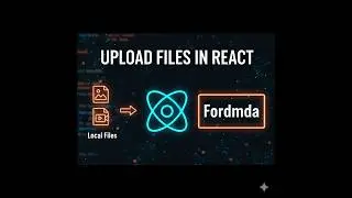 React File Upload Tutorial: Images & Videos with FormData | image preview