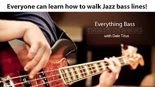 Everyone can learn how to walk Jazz bass lines!