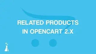 How to Set Up Related Products in OpenCart 2.x
