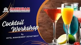 COCKTAIL WORKSHOP - F & B Service (BHM) Sambhram College of Hotel Management, KGF