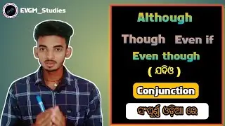 although, though, even if, even though ( ଯଦିଓ ) conjunction
