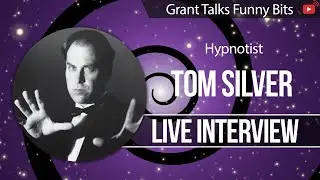 Hypnotist Tom Silver - Live Interview | Grant Talks Funny Bits | Stage hypnosis
