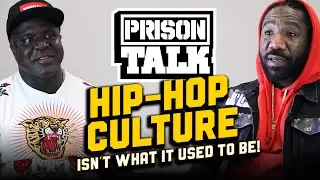 Is this the next phase of Hip Hop Evolution? - Prison Talk 21.18