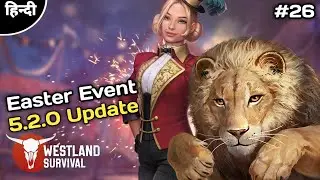 Westland Survival Easter Event & New Update 5.2.0 Ep 26