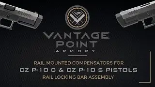 Vantage Point Armory Rail-Mounted Compensators | Compatible with CZ P-10 C & CZ P-10 S | Assembly