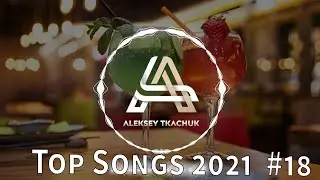 Top Songs 2021 💥 Playlist 2021 💥 Popular Music 2021 #18