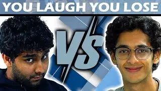 YOU LAUGH, YOU LOSE!