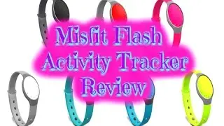 REVIEW: Misfit Flash Activity & Sleep Tracker