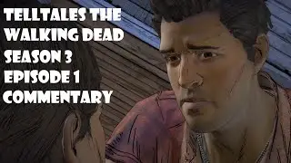No Speaka Da English || Telltale's The Walking Dead S3 E1 || Commentary