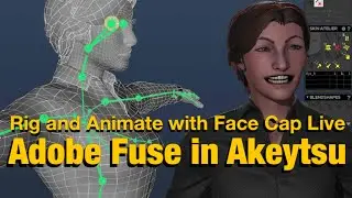 Rig ADOBE FUSE in AKEYTSU and animate in UNITY with FACE CAP Live