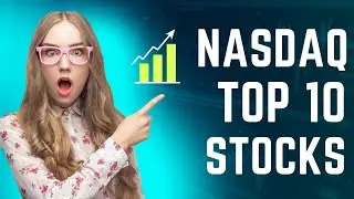 NASDAQ 100 Top 10 Stocks | Top 10  NASDAQ - 100 Weightage Stocks | HeightUp Capital - USA