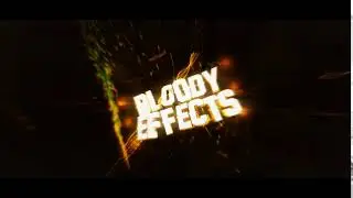 [REQUEST] Intro for Bloody Effects!!