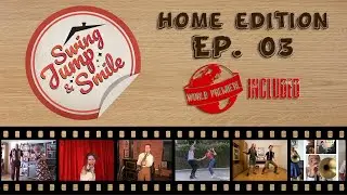 Swing, Jump & Smile - Home Edition | EP. 03