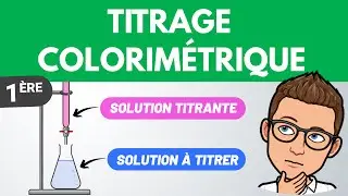Colorimetric titration (dosage) | 1st year specialization | Chemistry