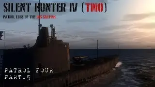 Let's play Silent Hunter 4 (TMO) Patrol 4 Pt.5 - Fish in a Barrel