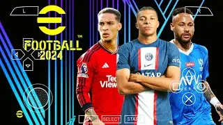 eFOOTBALL PES 2024 PPSSPP CAMERA PS5 ANDROID OFFLINE NEW KITS 2023/24 & FULL TRANSFERS BEST GRAPHICS
